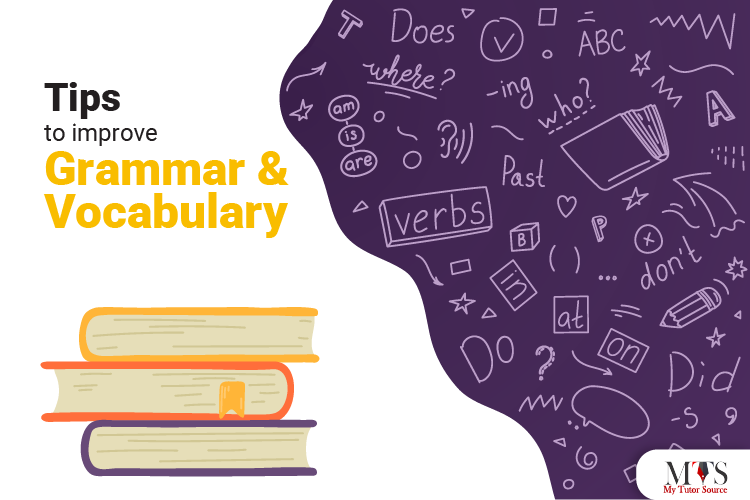 Tips to improve grammar and vocabulary