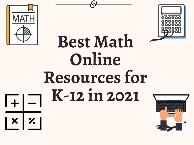 Math Resources for K-12 in 2021