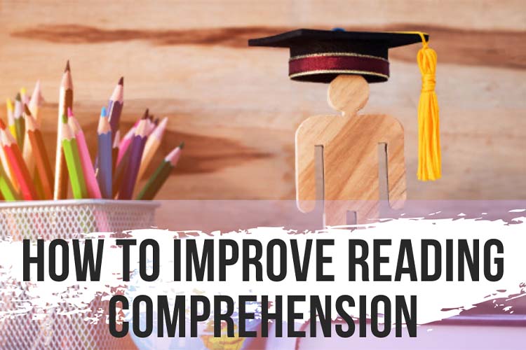 How to Improve Reading Comprehension